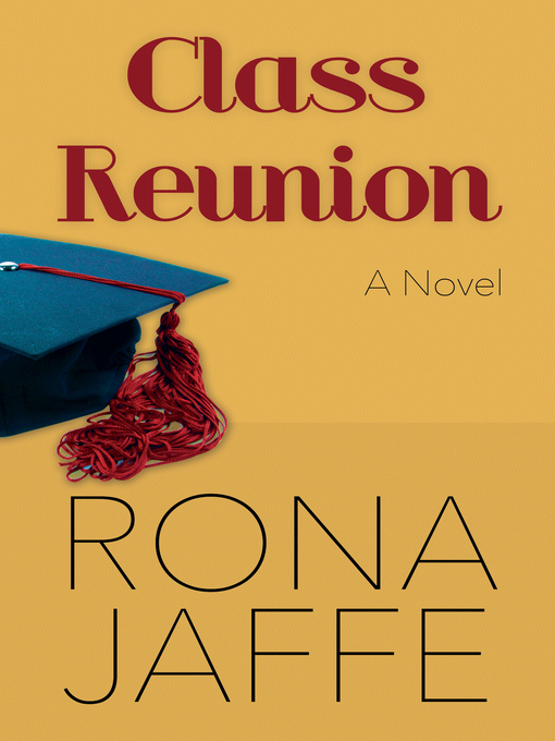 Title details for Class Reunion by Rona Jaffe - Available